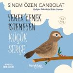 Yemek Yemek İstemeyen Küçük Serçe