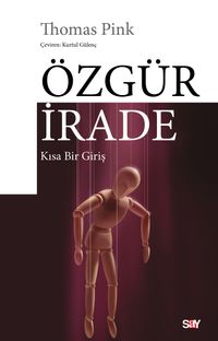 Özgür İrade & Kısa Bir Giriş