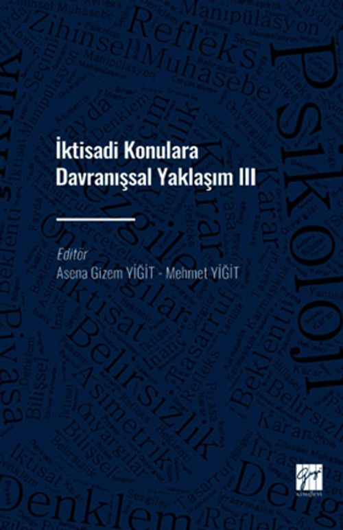 İktisadi Konulara Davranışsal Yaklaşım III 