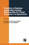 Perceptions of Employees of Technology Emerging With Generative Pre-Trained Transformer-3 in Organization