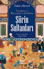 Şiirin Sultanları & Tezkire-i Ravzatu's Selatîn