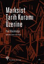 Marksist Tarih Kuramı Üzerine