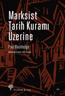 Marksist Tarih Kuramı Üzerine