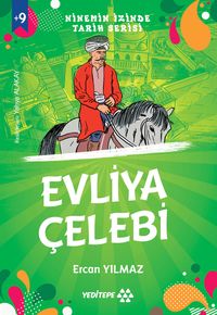 Evliya Çelebi / Ninemin İzinde Tarih Serisi