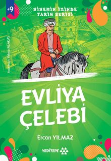 Evliya Çelebi / Ninemin İzinde Tarih Serisi