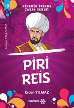 Piri Reis / Ninemin İzinde Tarih Serisi
