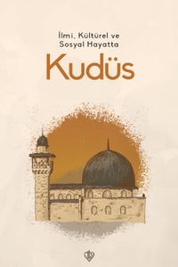 İlmi, Kültürel ve Sosyal Hayatta  Kudüs