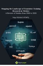 Mapping The Landscape of Translator-	Training Research in Türkiye A Review of Studies from 2000 to 2020