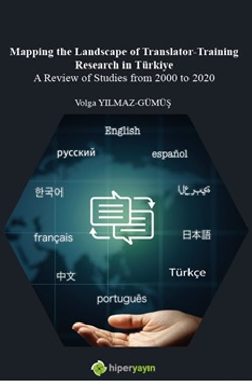 Mapping The Landscape of Translator-	Training Research in Türkiye A Review of Studies from 2000 to 2020