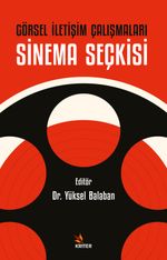 Görsel İletişim Çalışmaları: Sinema Seçkisi