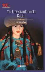 Türk Destanlarında Kadın 