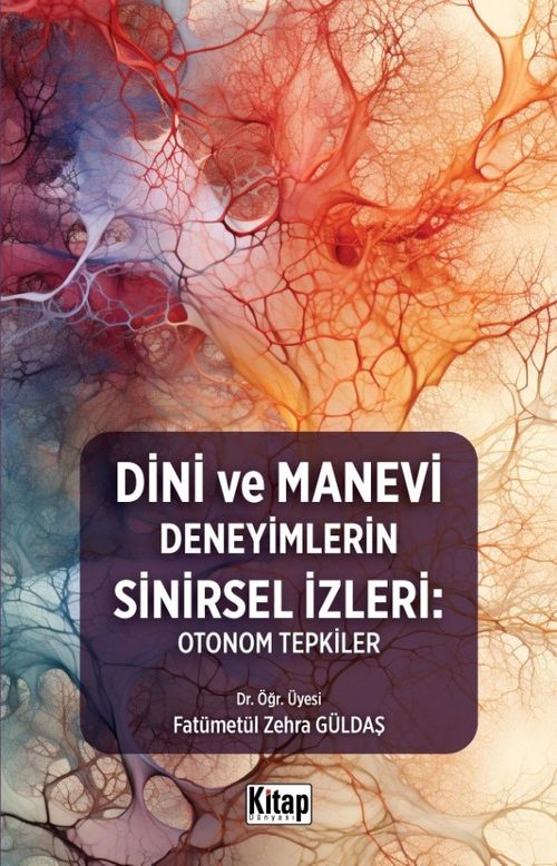 Dini Ve Manevi Deneyimlerin Sinirsel İzleri: Otonom Tepkiler