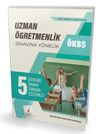 &Ouml;KBS Uzman &Ouml;ğretmenlik Sınavına Y&ouml;nelik Tamamı &Ccedil;&ouml;z&uuml;ml&uuml; 5 Deneme Sınavı