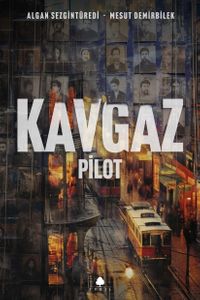 Kavgaz - Pilot