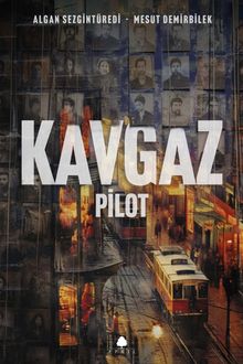 Kavgaz - Pilot