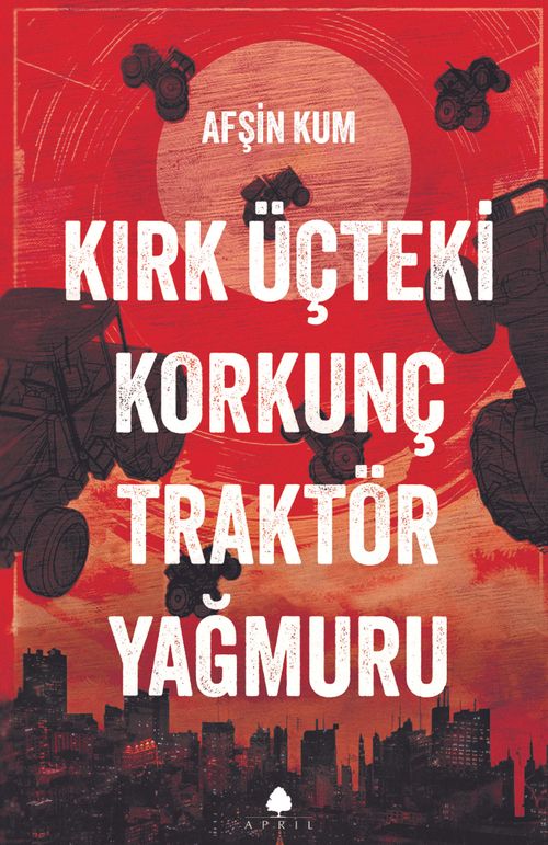 Kırk Üçteki Korkunç Traktör Yağmuru 