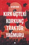 Kırk Üçteki Korkunç Traktör Yağmuru 