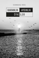 Karanlık Aydınlık Öyküler 