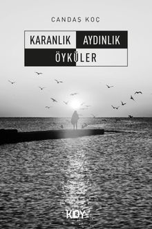 Karanlık Aydınlık Öyküler 