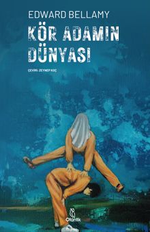 Kör Adamın Dünyası