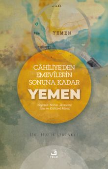 Cahiliye'den Emevîlerin  Sonuna Kadar Yemen