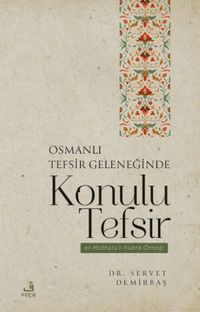 Osmanlı Tefsir Geleneğinde Konulu Tefsir