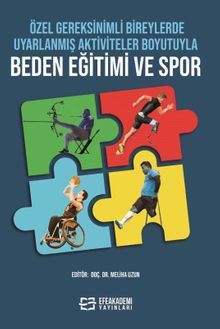 Özel Gereksinimli Bireylerde Uyarlanmış Aktiviteler Boyutuyla Beden Eğitimi ve Spor