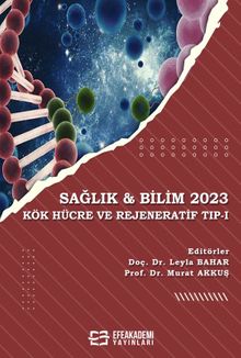 Sağlık - Bilim 2023:  Kök Hücre ve Rejeneratif Tıp 1