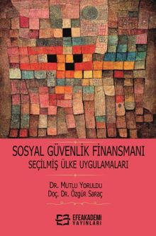 Sosyal Güvenlik Finansmanı Seçilmiş Ülke Uygulamaları