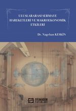 Uluslararası Sermaye Hareketleri ve Makroekonomik Etkileri
