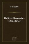 İlk Siyer Kaynakları ve M&uuml;ellifleri