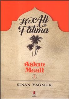 Aşkın Meali 3 / Hz. Ali ve Fatma