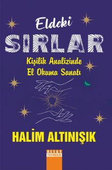 Eldeki Sırlar & Kişilik Analizinde El Okuma Sanatı