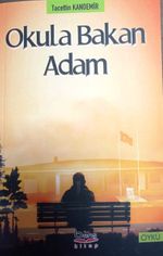 Okula Bakan Adam 