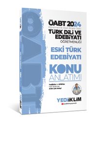 2024 ÖABT Türk Dili ve Edebiyatı Öğretmenliği Eski Türk Edebiyatı Konu Anlatımı 