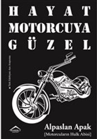 Hayat Motorcuya Güzel