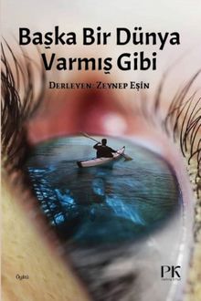 Başka Bir Dünya Varmış Gibi