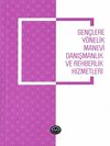 Gen&ccedil;lere Y&ouml;nelik Manevi Danışmanlık ve Rehberlik Hizmetleri