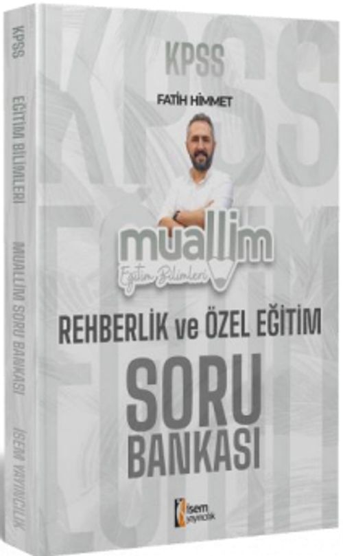 2024 KPSS Muallim Eğitim Bilimleri Rehberlik Ve Özel Eğitim Soru Bankası