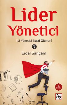 Lider Yönetici & İyi Yönetici Nasıl Olunur?