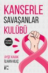 Kanserle Savaşanlar Kul&uuml;b&uuml;