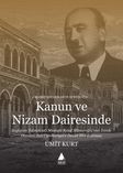 Kanun ve Nizam Dairesinde & Soykırım Teknokratı Mustafa Reşat Mimaroğlu'nun İzinde Osmanlı'dan Cumhuriyet'e Devlet Mekanizması