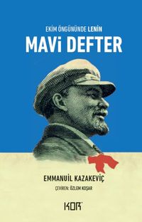 Mavi Defter & Ekim Öngününde Lenin