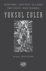 Yoksul Evler & Orhan Kemal / Oktay Rifat / M. C. Anday İsmet Yenisey / Remzi Tozanoğlu