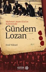 Mehmet Asım (Us)'ın Kaleminde Gündem Lozan