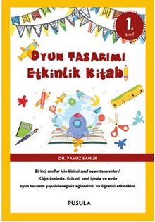 Oyun Tasarımı  Etkinlik Kitabı 1. Sınıf