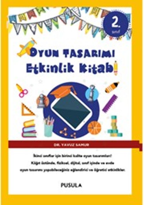 Oyun Tasarımı Etkinlik Kitabı 2. Sınıf