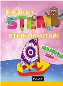 Aşılamayan Nehir STEM Etkinlik Kitabı