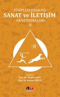 Disiplinlerarası Sanat ve İletişim Araştırmaları 2