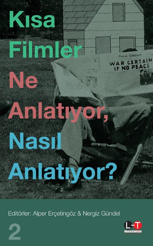 Kısa Filmler Ne Anlatıyor, Nasıl Anlatıyor? 2